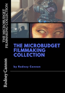 Front cover_The MicroBudget Filmmaking Collection