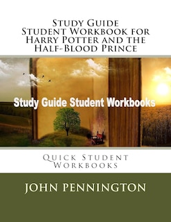 Couverture_Study Guide Student Workbook for Harry Potter and the Half-Blood Prince
