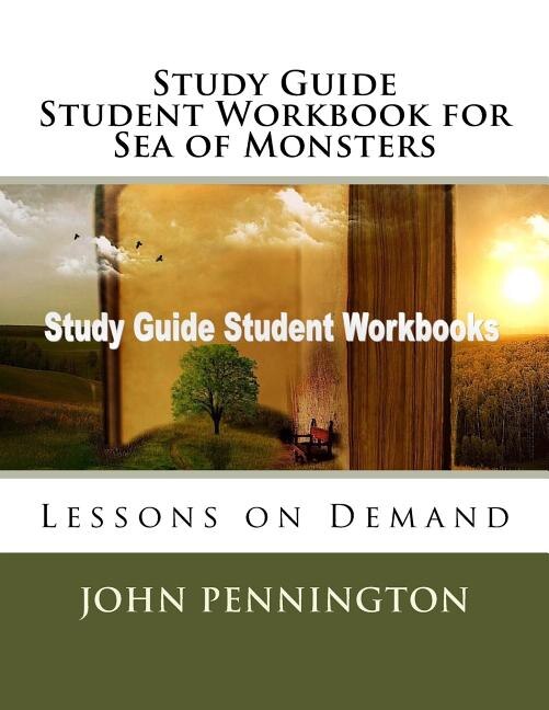 Study Guide Student Workbook for Sea of Monsters: Lessons on Demand