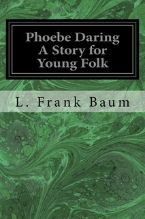 Couverture_Phoebe Daring A Story for Young Folk