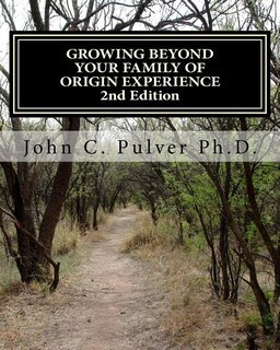 Front cover_Growing Beyond Your Family of Origin Experience