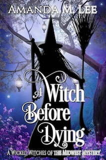 Front cover_A Witch Before Dying