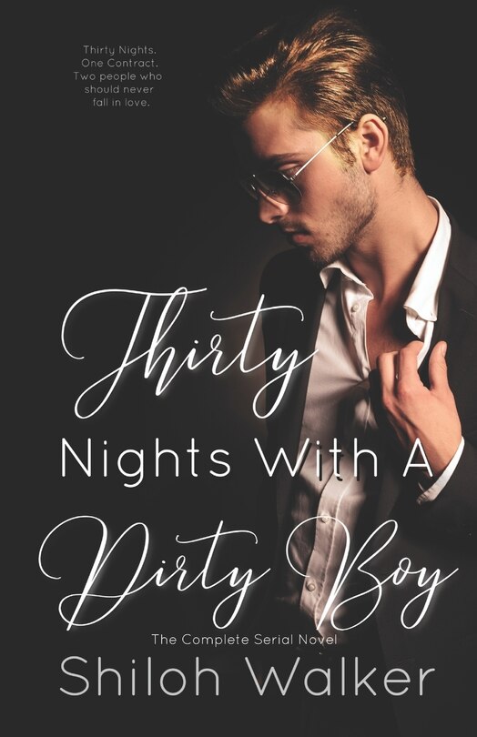 Front cover_Thirty Nights With A Dirty Boy - The Complete Serial Novel