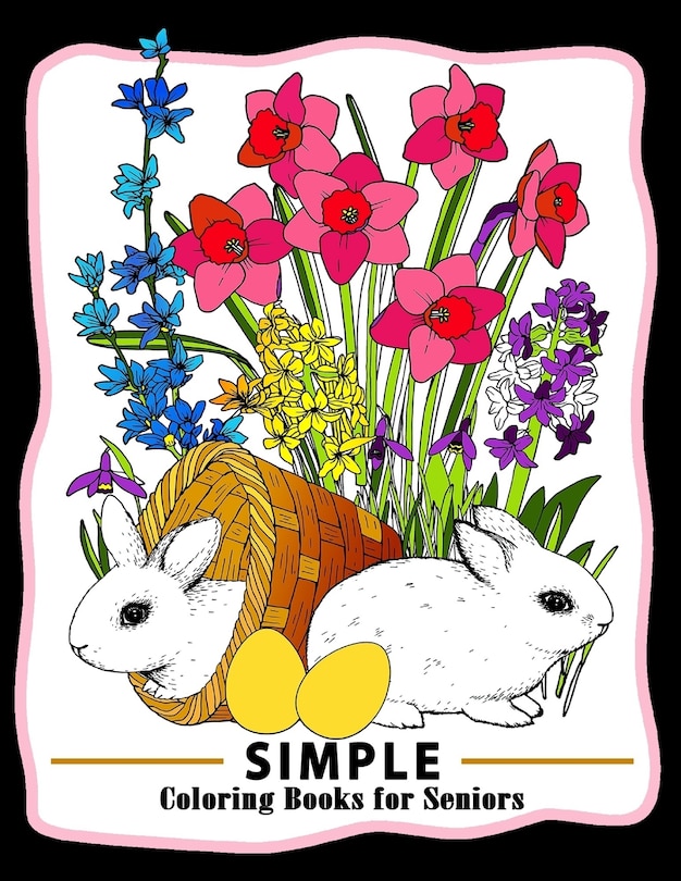 Simple Coloring books for Seniors: Easy Coloring Pages Flower and Animals Design for Relaxation and Stress Relief