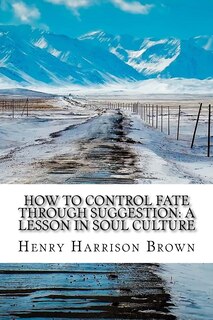 Couverture_How to Control Fate Through Suggestion