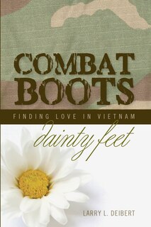 Front cover_Combat Boots dainty feet Finding Love In Vietnam