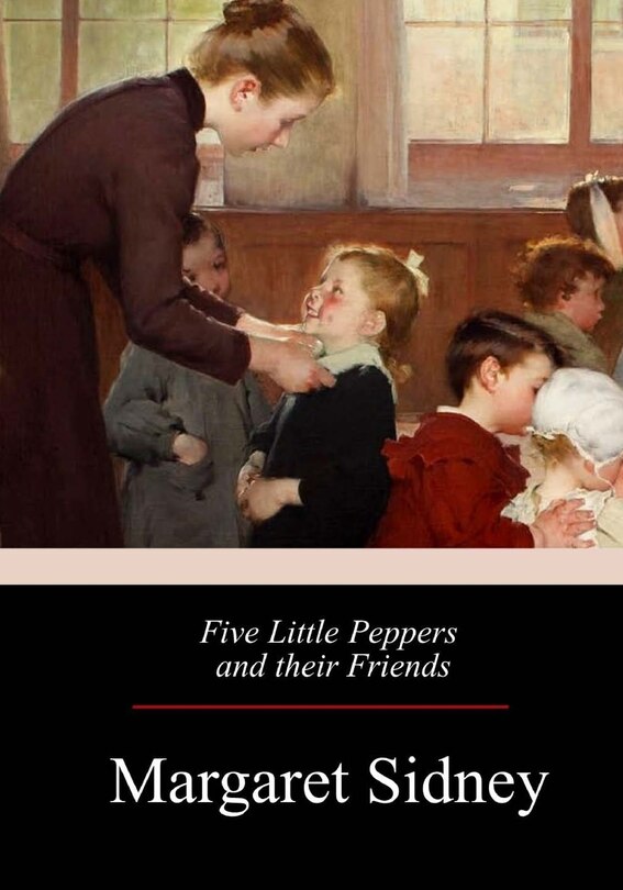 Couverture_Five Little Peppers and their Friends