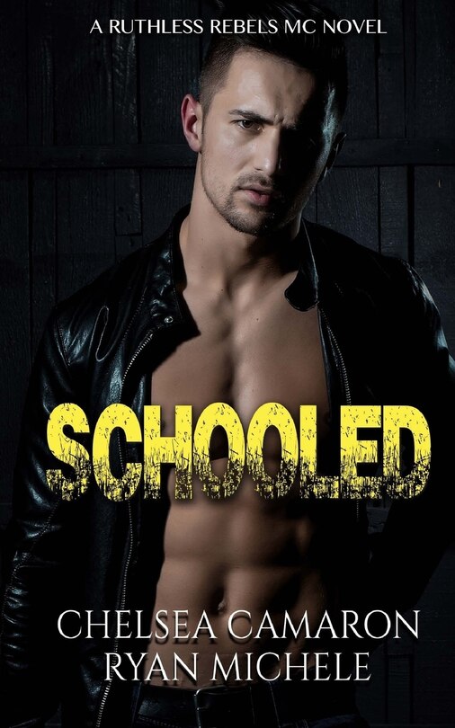 Couverture_Schooled (Ruthless Rebels MC Book Four)