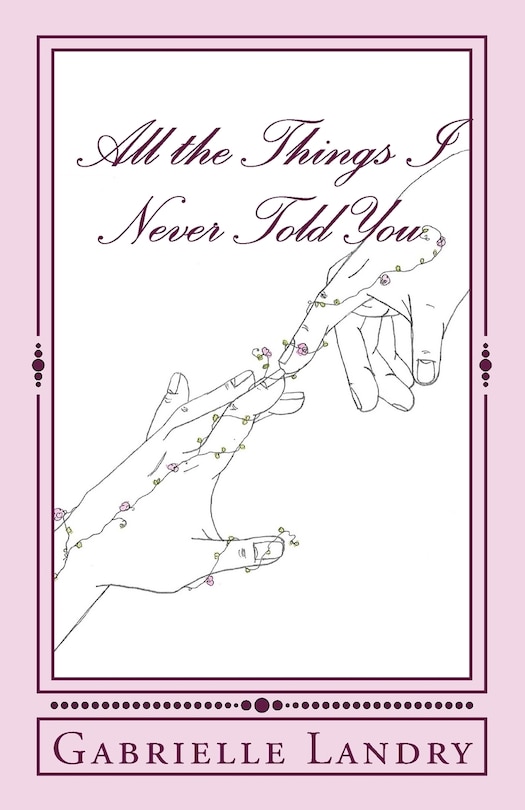 Front cover_All the Things I Never Told You