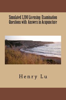 Couverture_Simulated 3,200 Licensing Examination Questions with Answers in Acupuncture