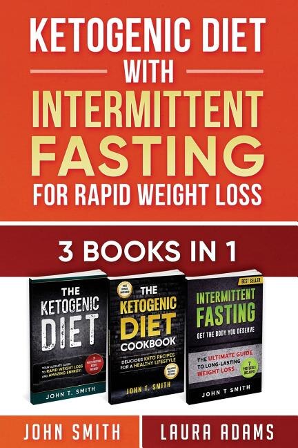 Front cover_Ketogenic Diet With Intermittent Fasting For Rapid Weight Loss