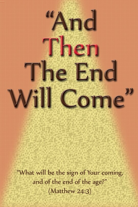 Front cover_And Then The End Will Come