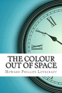 Front cover_The Colour Out of Space
