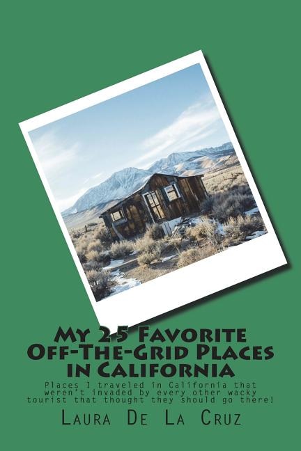 Couverture_My 25 Favorite Off-The-Grid Places in California