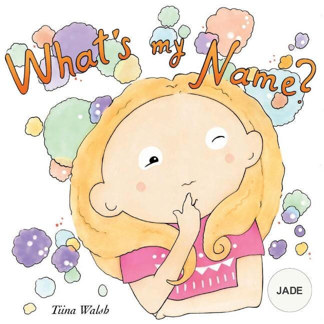 Front cover_What's my name? JADE