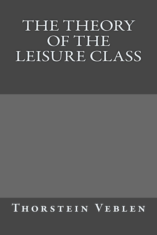 Couverture_The Theory of the Leisure Class