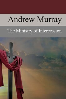 Front cover_The Ministry of Intercession
