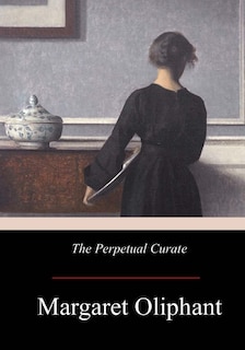 Front cover_The Perpetual Curate