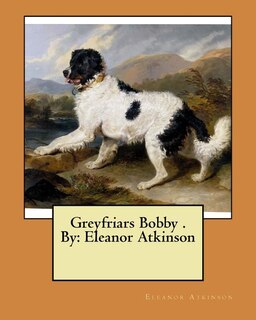 Front cover_Greyfriars Bobby . By