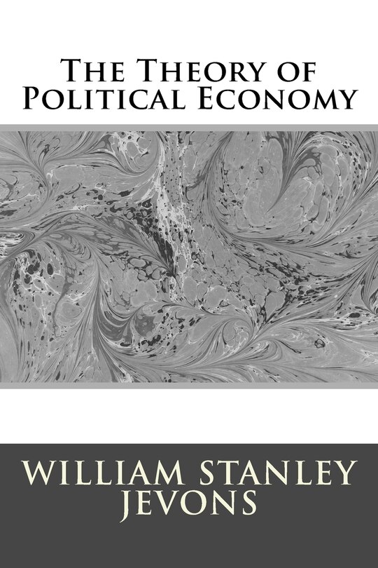 Front cover_The Theory of Political Economy