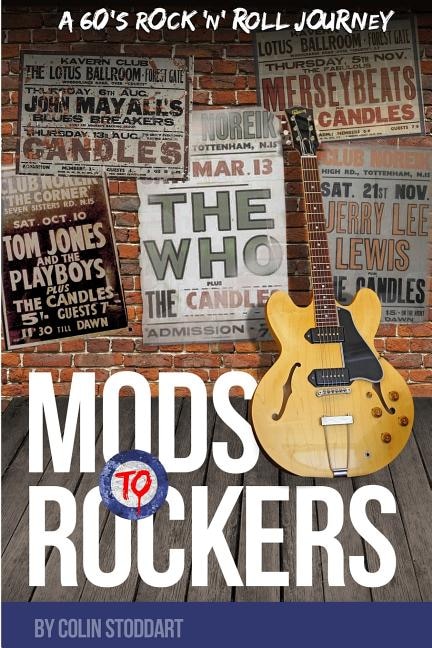 Couverture_Mods to Rockers - A 60s Rock 'n' Roll Journey