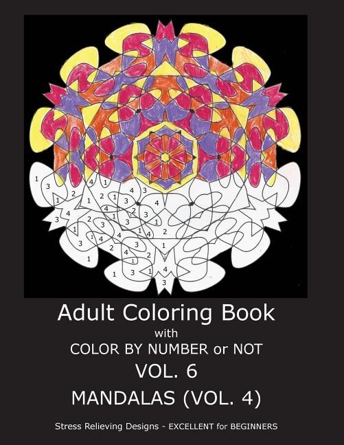 Front cover_Adult Coloring Book With Color By Number or NOT - Mandalas Vol. 4