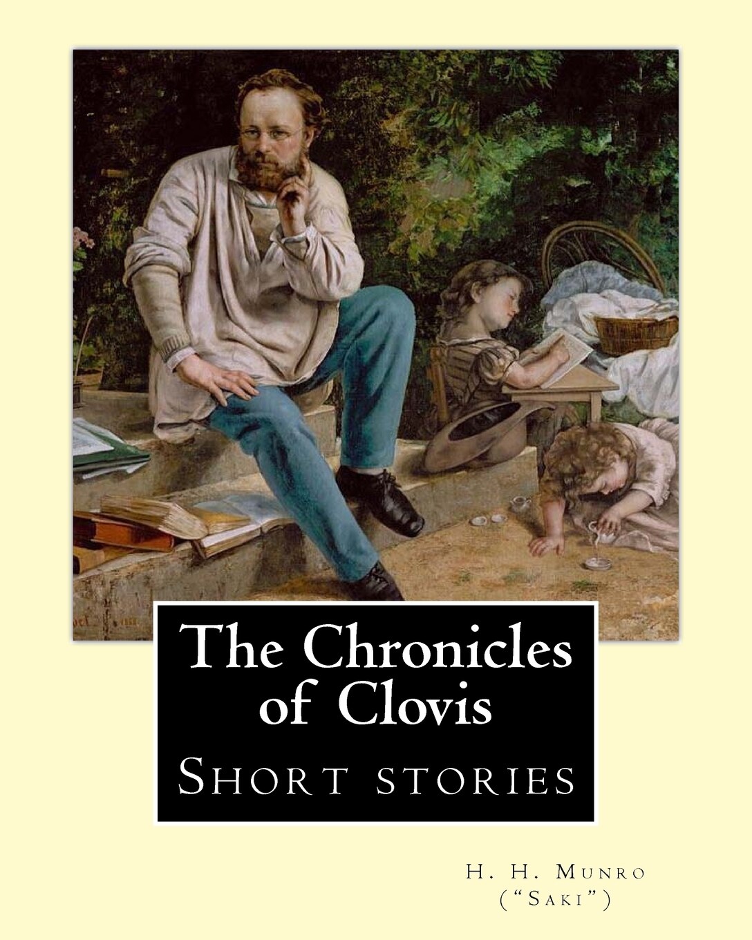 The Chronicles of Clovis short stories . By H. H. Munro