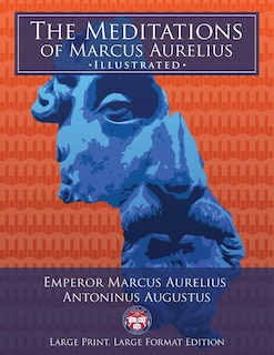 Front cover_The Meditations of Marcus Aurelius - Large Print, Large Format, Illustrated