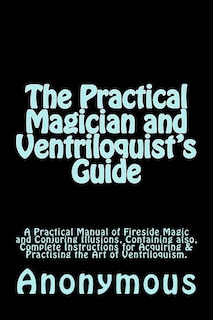 Front cover_The Practical Magician and Ventriloquist's Guide