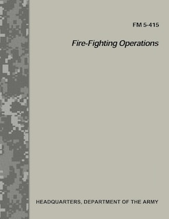 Front cover_Fire-Fighting Operations (FM 5-415)