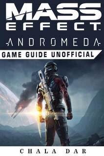 Front cover_Mass Effect Andromeda Game Guide Unofficial