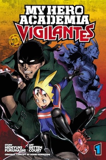 Couverture_My Hero Academia: Vigilantes, Vol. 1
