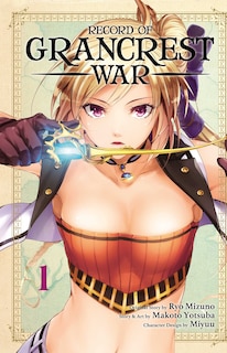 Couverture_Record of Grancrest War, Vol. 1