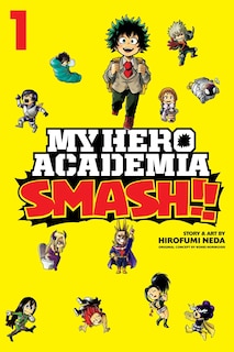 Front cover_My Hero Academia: Smash!!, Vol. 1