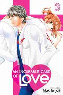 An Incurable Case Of Love, Vol. 3 by Maki Enjoji