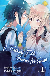 Front cover_A Tropical Fish Yearns for Snow, Vol. 1