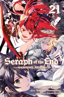 Front cover_Seraph of the End, Vol. 21