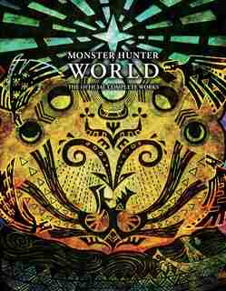 Monster Hunter: World - Official Complete Works by VIZ Media