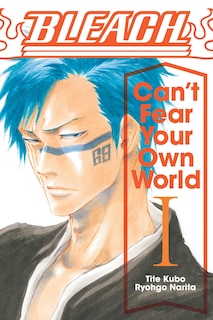 Front cover_Bleach: Can't Fear Your Own World, Vol. 1