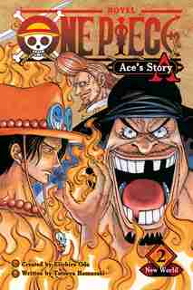 One Piece: Ace's Story, Vol. 2: New World by Sho Hinata