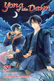 Front cover_Yona Of The Dawn, Vol. 27