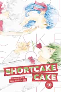 Shortcake Cake, Vol. 10 by Suu Morishita