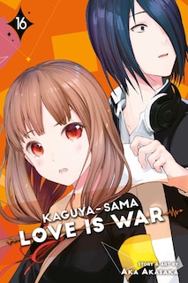 Front cover_Kaguya-sama: Love Is War, Vol. 16