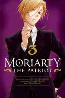 Moriarty the Patriot, Vol. 3 by Ryosuke Takeuchi