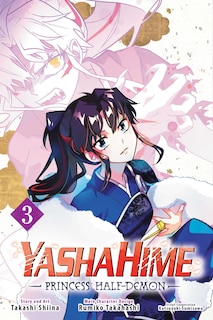 Front cover_Yashahime: Princess Half-Demon, Vol. 3
