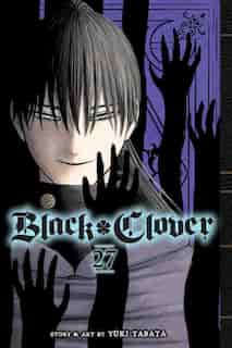 Black Clover, Vol. 27 by Yuki Tabata