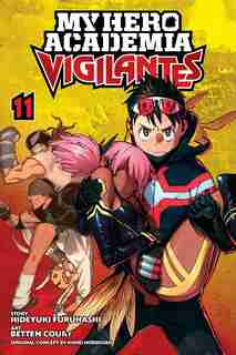 My Hero Academia: Vigilantes, Vol. 11 by HIDEYUKI FURUHASHI