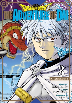 Dragon Quest: The Adventure Of Dai, Vol. 3: Disciples Of Avan