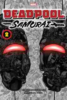 Deadpool: Samurai, Vol. 2 by Sanshiro Kasama