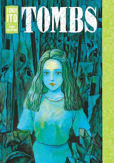 Front cover_Tombs: Junji Ito Story Collection